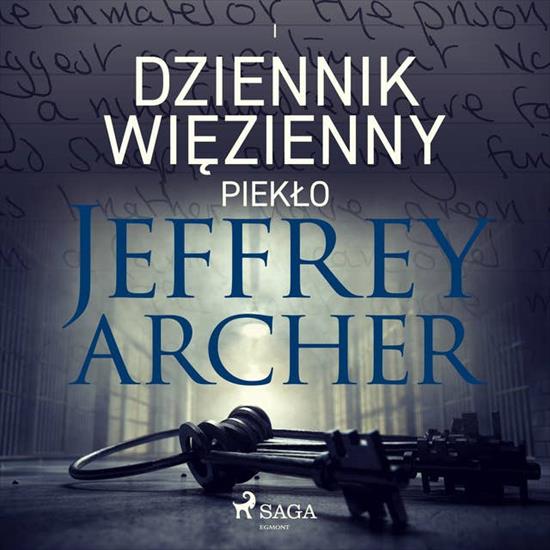 Archer Jeffrey - Dziennik więzienny - 01 Piekło - 10. Piekło.jpg